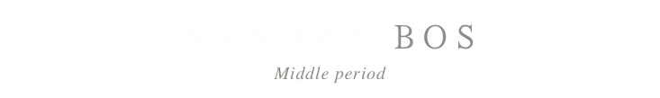 Sandra BOS
Middle period 